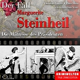 Die Mätresse des Präsidenten: Der Fall Marguerite Steinheil